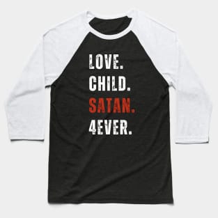 Valentine, Love, Child, Satan, Forever, Valentine Day Baseball T-Shirt